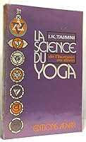 La science du yoga : De l'humain au divin 2850001198 Book Cover