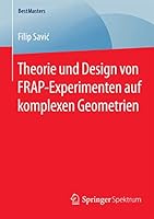 Theorie Und Design Von Frap-Experimenten Auf Komplexen Geometrien 3658089466 Book Cover