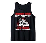 LKW-Fahrer Spruch Lastwagenfahrer Spediteur Tank Top