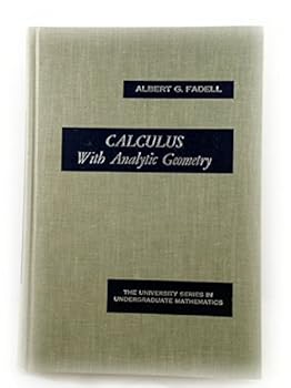 Hardcover Calculus with Analytic Geometry (University Series in Undergraduate Mathematics) Book
