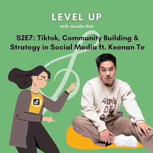 Bonus | Interview with Keenan Te: Tiktok, Community Building & Strategy in Social Media