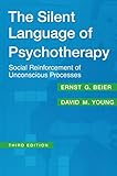 The Silent Language of Psychotherapy