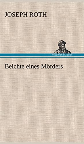 Beichte Eines Morders (German Edition)