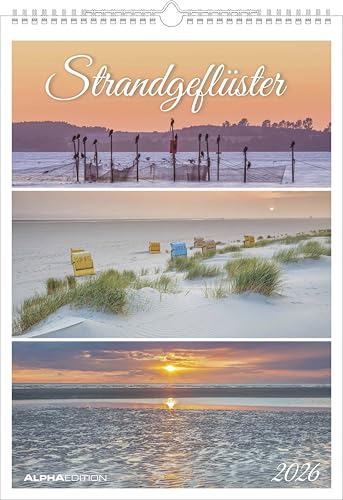 Alpha Edition - Strandgeflüster – Momente am Meer 2026 – A3 Bildkalender 29,7×42 cm, Naturkalender mit 3 maritimen Fotos pro Monat, Triplets, Wandkalender mit Feiertagen DE/AT/CH