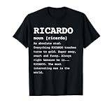 Funny Ricardo T-Shirt for Anyone Named Ricardo Shirt