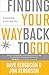 Finding Your Way Back to God: Five Awakenings to Your New Life