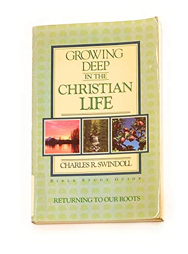 Growing Deep In the Chrisian Life 0880701897 Book Cover