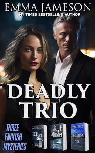 Deadly Trio: 3 English Mysteries: Ice Blue, Blue Murder, Something Blue