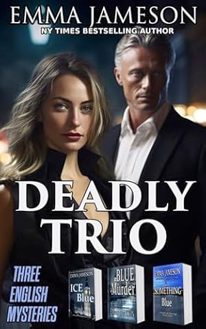 Deadly Trio: 3 English Mysteries: Ice Blue, Blue Murder, Something Blue