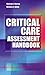Critical Care Assessment Handbook