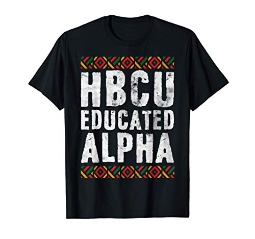 HBCU Educated ALPHA Shirt Historical Black College Alumni Camiseta