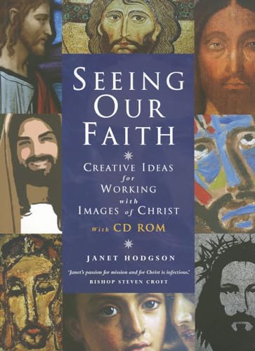 Seeing Our Faith: Creative Ideas for Working with Images of