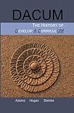 DACUM: The History of Develop A CurriculUM