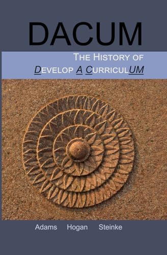 DACUM: The History of Develop A CurriculUM