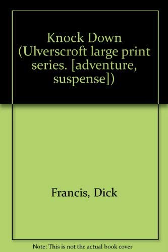 Knock Down (U) [Large Print] 070890288X Book Cover