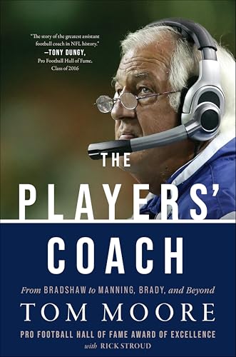 The Players' Coach: From Bradshaw to Manning, Brady, and Beyond