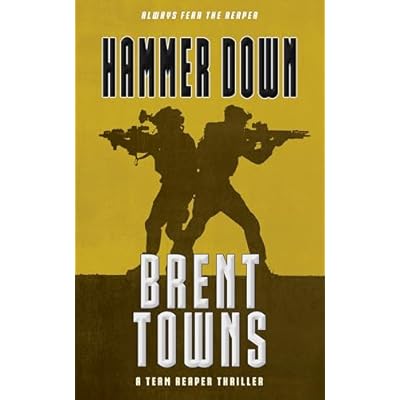 Hammer Down : A Team Reaper Thriller