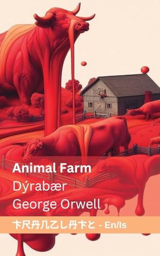Animal Farm / Dýrabær: Tranzlaty English Íslenska