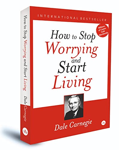 How to Stop Worrying and Start Living | Dale Carnegie | Hardcover | International bestseller book