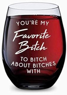 GSM Brands Stemless Wine Glass for Women (Favorite Bitch to Bitch About) Made of Unbreakable Tritan Plastic and Dishwasher Safe - 16 ounces