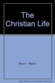 Paperback The Christian life (The covenant life curriculum) Book