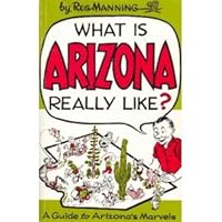 WHAT IS ARIZONA REALLY LIKE? B001OHV94E Book Cover