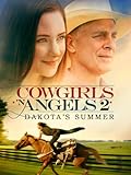 Cowgirls 'n Angels 2: Dakota's Summer