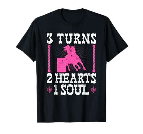 Barrel Racing, 3 turnos, 2 corazones, 1 alma, Rodeo Barrel Racer Camiseta