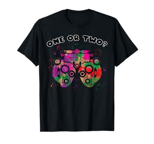Phoropter One Two Funny Ophthalmologist Optometrist Optician T-Shirt