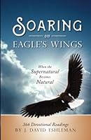 Soaring on Eagle’s Wings [Paperback] David Eshleman 1601265875 Book Cover
