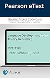 Language Development From Theory to Practice -- Enhanced Pearson eText