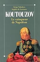 Koutouzov: Le vainqueur de Napoléon 2226040161 Book Cover