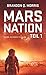 Produktbild Mars Nation 1: Hard Science Fiction (Mars-Trilogie)