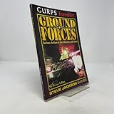 Gurps Traveller Ground Forces: Furious Action in the Marines and Army