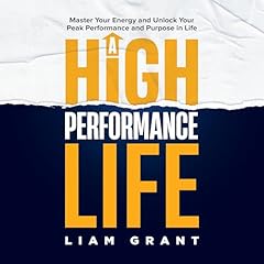 A High Performance Life Audiolibro Por Liam Grant arte de portada