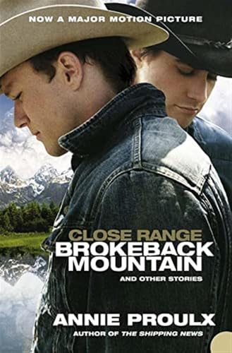 Close Range: Brokeback Mountain And Other Stories