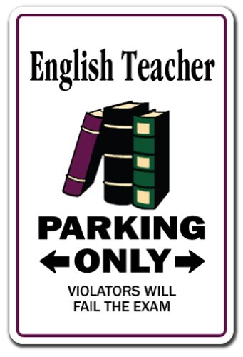 English Teacher Sign Parking School Book Junior High | Indoor/Outdoor | 12" Tall Plastic Sign #TOP12