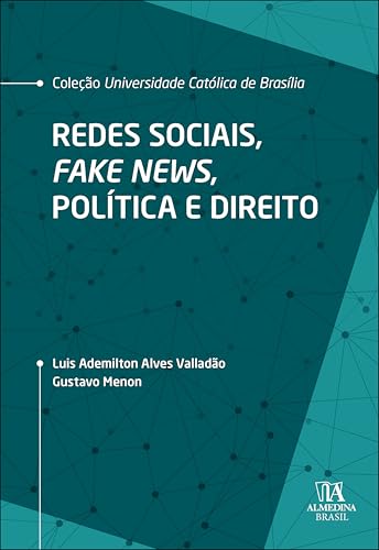 Redes sociais, fake news, política e direito: