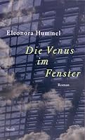 Die Venus im Fenster (German Edition) 3865218784 Book Cover