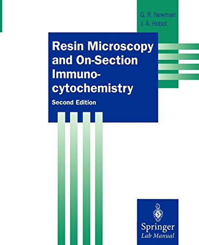 Resin Microscopy and On-Section Immunocytochemistry (Springer Lab Manuals)