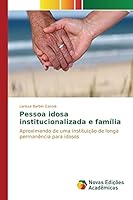 Pessoa idosa institucionalizada e família 6130155964 Book Cover