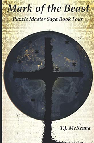 Mark of the Beast: Puzzle Master Saga Book Four (The Puzzle Master Saga)