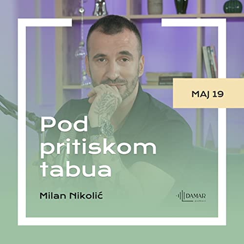 DAMAR 31: Milan Nikolić - Pod pritiskom tabua
