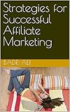 Strategies for Successful Affiliate Marketing