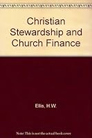 Christian stewardship and church finance B0007J1WVU Book Cover