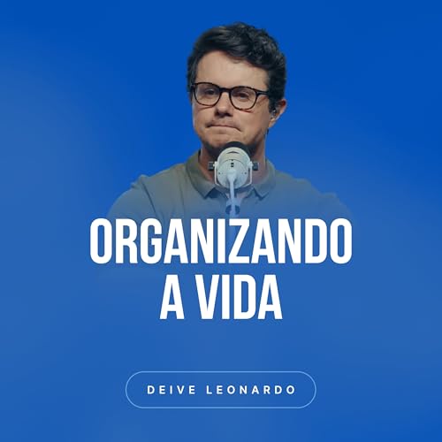 Organizando a vida