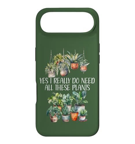 Plant Lover Yes I Really Do Need All These Plants Plant Lady �X�}�z�P�[�X iPhone Air �p