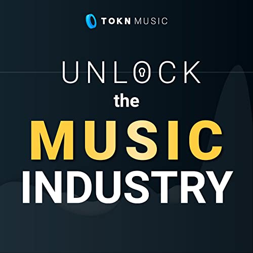 Tokn Music, Unlock the Music Industry cover art