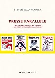  Presse parallèle: Contre-culture en France dans les 70s