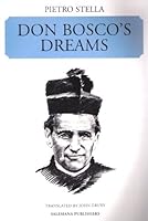 Don Bosco's Dreams: A Historico-Documentary Analysis of Selected Samples 0899442692 Book Cover